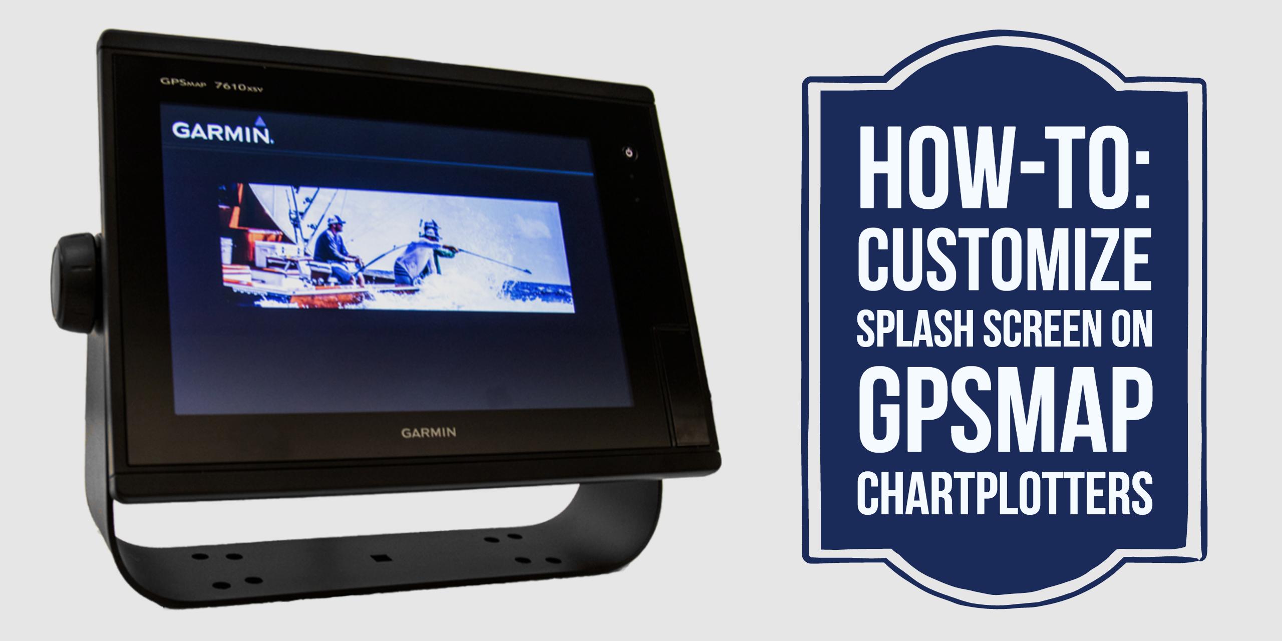 Udfyld Marine Summen How to Customize Startup Screen on GPSMAP Chartplotters | Garmin